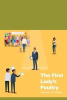 The First Lady's Poultry 1723930946 Book Cover