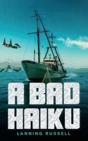 A Bad Haiku B0DZ195J6K Book Cover