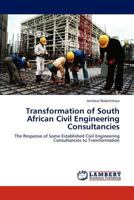 Transformation of South African Civil Engineering Consultancies 3844380485 Book Cover