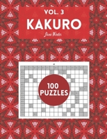 Kakuro Vol. 3 - 100 puzzles: amazing puzzles for adults B08RH7MKKZ Book Cover