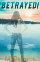 Betrayed! 1393672302 Book Cover