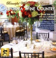 Beautiful Weddings & Events: California Wine Country 1890083488 Book Cover