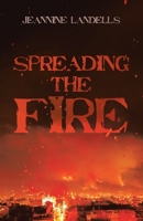 Spreading the Fire B0FKBY512F Book Cover