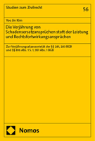 Die Verjahrung Von Schadensersatzanspruchen Statt Der Leistung Und Rechtsfortwirkungsanspruchen: Zur Verjahrungsakzessorietat Der 281, 283 BGB Und 816 Abs. 1 S. 1, 951 Abs. 1 BGB 3756014886 Book Cover