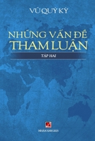 Nh?ng V?n Ð? Tham Lu?n - T?p 2 (Vietnamese Edition) B0FL1HVBQF Book Cover
