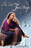 The Last Teardrop 1607432250 Book Cover