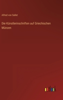 Die Kunstlerinschriften Auf Griechischen Munzen (1871) 1141795337 Book Cover