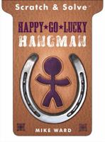 Scratch & Solve® Happy-Go-Lucky Hangman 140278158X Book Cover