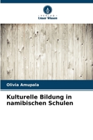 Kulturelle Bildung in namibischen Schulen 6207246373 Book Cover