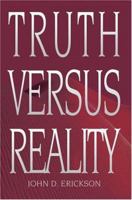 Truth versus Reality 0595327672 Book Cover