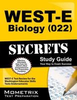 WEST-E Biology (022) Secrets Study Guide 1610730232 Book Cover