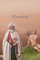 Zionism: A Critical Examination through Scripture and History B0FJD6Y464 Book Cover