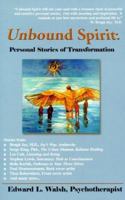 Unbound Spirit : Personal Stories of Transformation 0967797713 Book Cover
