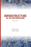 Infrastructure in the Anthropocene: Second Edition B0FD7MQ3QZ Book Cover