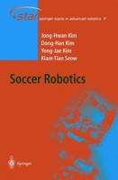 Soccer Robotics (Springer Tracts in Advanced Robotics) 3540218599 Book Cover