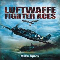 Luftwaffe Fighter Aces 1848326270 Book Cover