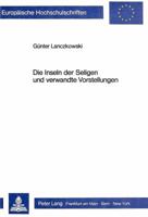 Die Inseln Der Seligen Und Verwandte Vorstellungen 3820482539 Book Cover