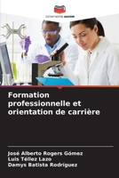 Formation professionnelle et orientation de carrière 6206223973 Book Cover