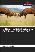 Military-political crises in CAR from 1996 to 2003 6205976161 Book Cover