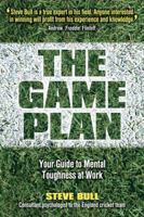The Game Plan: Your Guide to Mental Toughness at Work 1841127256 Book Cover