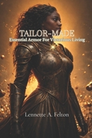 Tailor-Made: Essential Armor For Victorious Living B0GXVR4G2F Book Cover
