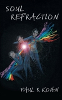 Soul Refraction: A Contemporary Poetry Collection 0645595306 Book Cover