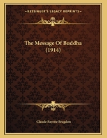 The Message of Buddha 1120903718 Book Cover