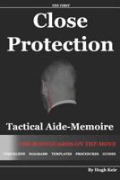 Cp Tam Close Protection Tactical Aide-Memoire: For Bodyguards on the Move 1796427217 Book Cover