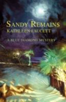 Sandy Remains: A Blue Diamond Mystery 0595504329 Book Cover