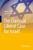 The Classical Liberal Case for Israel 9811639523 Book Cover
