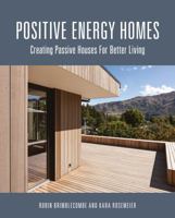 Positive Energy Homes: Creating Passive Houses for Better Living 1486303765 Book Cover