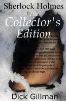 Sherlock Holmes - The Collector's Edition 1522922733 Book Cover