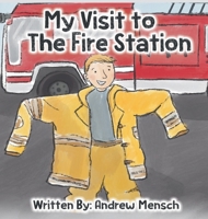 My Visit to The Fire Station B0FGXKXPXP Book Cover