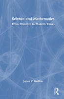 Science and Mathematics from Primitive to Modern Times 1032066245 Book Cover