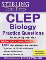 Sterling CLEP Biology Practice Questions: High Yield CLEP Biology Questions 1500309400 Book Cover