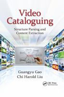 Video Cataloguing: Structure Parsing and Content Extraction 1482235773 Book Cover