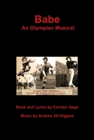Babe: An Olympian Musical 1312616814 Book Cover