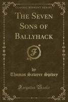 The Seven Sons of Ballyhack 1023715066 Book Cover