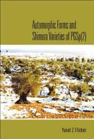 Automorphic Forms and Shimura Varieties of PGSP(2) 9812564039 Book Cover
