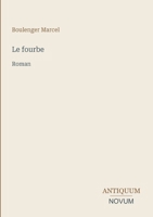 Le fourbe: Roman (French Edition) 3387448317 Book Cover