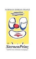 Sternenprinz - Tagebuch eines sterbenden Einzelgängers 3831110239 Book Cover