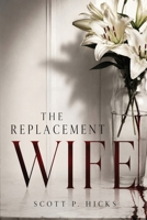 The Replacement Wife B0FMJ4JVLD Book Cover