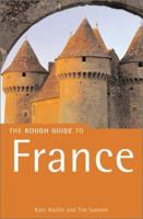 The Rough Guide to France (Rough Guide Travel Guides) 1858282284 Book Cover