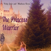 The Princess Warrior 1737804735 Book Cover