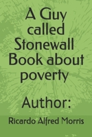 A Guy called Stonewall about poverty B0GSWZH83K Book Cover