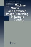 Machine Vision and Advanced Image Processing in Remote Sensing: Proceedings of Concerted Action MAVIRIC 3642642608 Book Cover