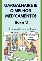 Gargalhaire é o melhor medicamento! Parte 2 - Piadas do cotidiano (Gargalhaire ié o melhor med'camento) (Portuguese Edition) B0CYCFB4CY Book Cover