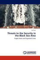 Threats to the Security in the Black Sea Area 3659242497 Book Cover