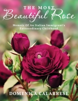 The Most Beautiful Rose 1952896762 Book Cover