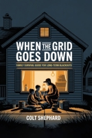 When The Grid Goes Down 1998545245 Book Cover
